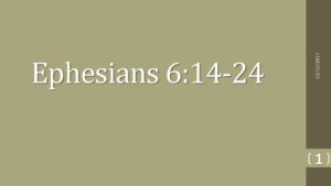 Ephesians 6.14-24 | TBC Tuesdays